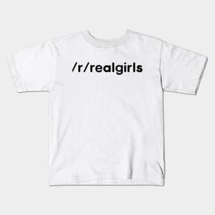 Reddit Real Girls Kids T-Shirt